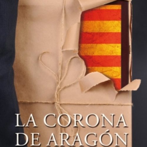 Presentación de “La Corona de Aragón. Manipulación, mito e historia” de José Luis Corral