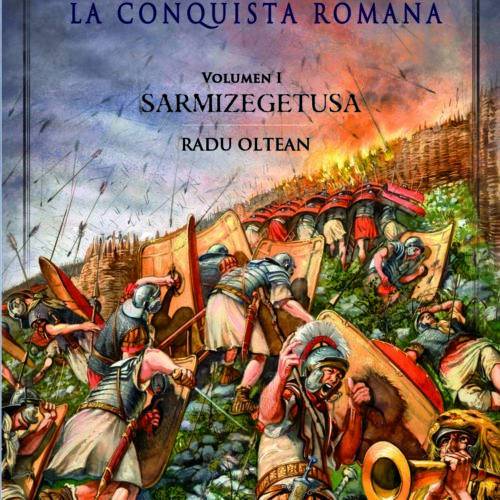 Dacia. La conquista romana. Vol. I