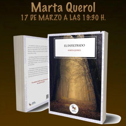 Presentación del libro “El infiltrado” de Marta Querol.