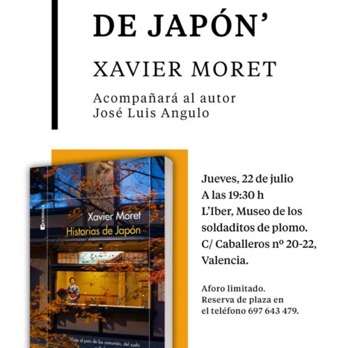Historias de Japón: viaje por el país de los samuráis, del sushi y de la tecnología punta, escrita por Xavier Moret. El próximo 22 de Julio en L’Iber
